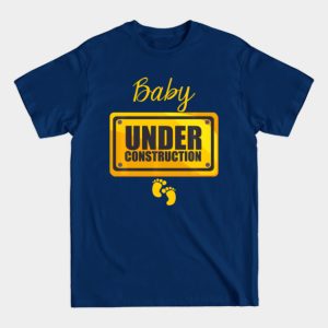 The Creative Choice: Baby Under Construction – Fun Maternity Graphic T-Shir