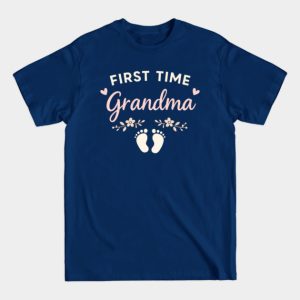 First Time Grandma T-Shirt - Cute Baby Feet Typography Tee - New Grandma Gift